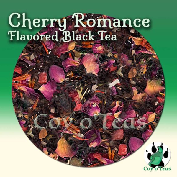 coyoteas store Cherry Romance tea flavored black premium gourmet tea. Image©2023 A.M. Coy. fruit tea rose petals