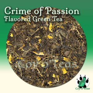 coyoteas store Crime of Passion tea flavored green premium gourmet tea. Image©2023 A.M. Coy.